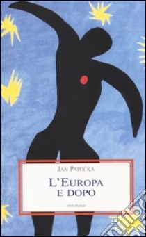 L'Europa e dopo libro di Patocka Jan