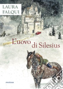 L'uovo di Silesius libro di Falqui Laura