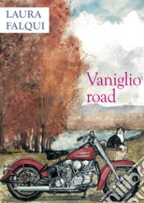 Vaniglio road libro di Falqui Laura