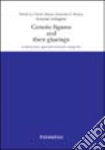 Generic figures and their glueings. A constructive approach to functor categories. Ediz. inglese libro di La Palme Reyes Marie - Reyes Gonzalo E. - Zolfaghari Houman