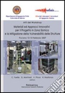 Materiali ed approcci innovativi per il progetto in zona sismica e la mitigazione della vulnerabilità delle strutture libro