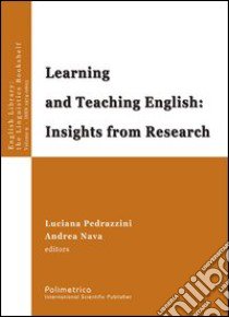 Learning and teaching english. Insights from research libro