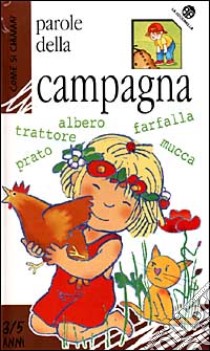 Parole della campagna libro di Mesturini Cristina - Bussolati Emanuela