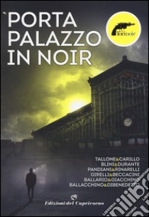 Porta palazzo in noir libro di Torinoir