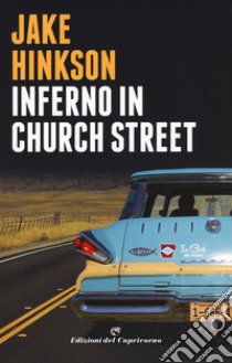 Inferno in Church Street libro di Hinkson Jake