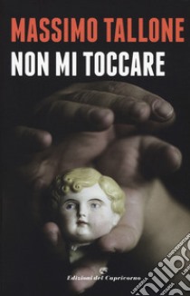 Non mi toccare libro di Tallone Massimo