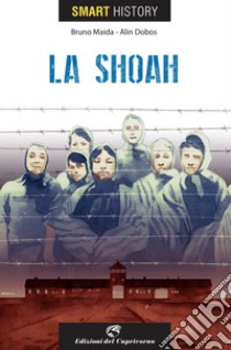 La shoah. Smart history libro di Maida Bruno