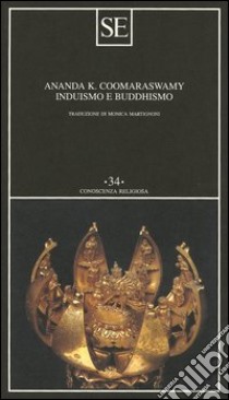 Induismo e buddhismo libro di Coomaraswamy Ananda Kentish