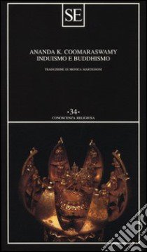 Induismo e buddhismo libro di Coomaraswamy Ananda Kentish