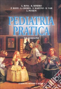 Pediatria pratica libro di Bona Gianni - Miniero Roberto