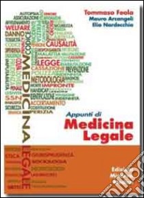 Appunti di medicina legale libro di Feola Tommaso; Arcangeli Mauro; Nardecchia Elio