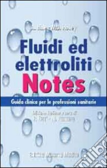 Fluidi ed elettroliti. Guida clinica per le professioni sanitarie libro di Hale Allison; Hovey Mary J.; Ferri P. (cur.); Panzera N. (cur.)