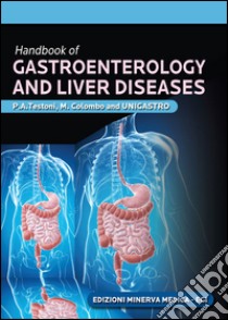 Handbook of gastroenterology and liver diseases libro di Testoni P. Alberto; Colombo Massimo