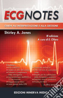 ECG notes. Guida all'interpretazione e alla gestione libro di Jones Shirley A.; Oliaro E. (cur.)