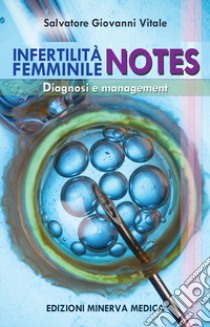 Infertilità femminile. Notes. Diagnosi e management libro di Vitale Salvatore Giovanni