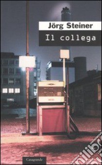 Il collega libro di Steiner Jörg