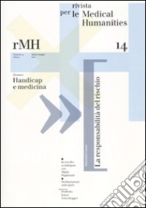 Rivista per le medical humanities (2010). Vol. 14: Verso una cultura etica della malattia e della cura libro