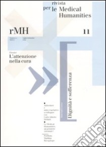 Rivista per le medical humanities (2009). Vol. 11: L'attenzione nella cura libro