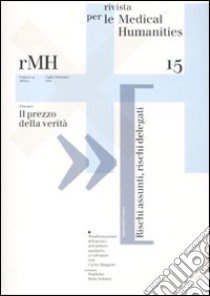 Rivista per le medical humanities (2010). Vol. 15: Il prezzo della verità libro