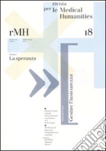 Rivista per le medical humanities (2011). Vol. 18: La speranza libro