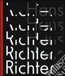 Hans Richter. Il ritmo dell'avanguardia. Ediz. illustrata libro