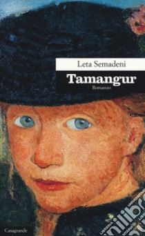 Tamangur libro di Semadeni Leta