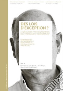 Des lois d'exception? Légitimation et délégitimation de l'internement administratif-Sondergesetze? Legitimierung und delegitimierung der administativen Versorgung. Ediz. multilingue libro di Gumy Cristel; Knecht Sybille; Maugué Ludovic