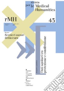 Rivista per le medical humanities (2019). Vol. 43: Sentieri oscuri della cura libro