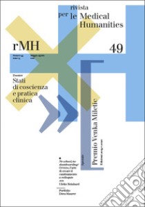 Rivista per le medical humanities (2021). Vol. 49: Stati di coscienza e pratica clinica libro
