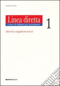 Linea diretta 1. Attività supplementari libro di Cusimano Linda