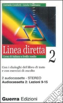 Linea diretta 2. Corso di italiano a livello medio. 2 Audiocassette libro di Conforti Corrado; Cusimano Linda