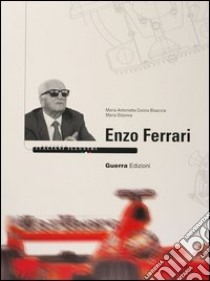 Enzo Ferrari libro di Covino Bisaccia Maria Antonietta; Didonna Maria