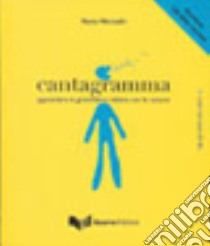 Cantagramma. Apprendere la grammatica italiana con le canzoni. Livello intermedio (B1-B2). Con CD Audio libro di Mezzadri Marco