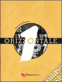 Orizzontale Uno libro di Paterna Emanuela