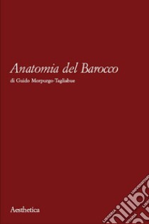 Anatomia del barocco libro di Morpurgo Tagliabue Guido