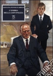 L'ombra della giovinezza libro di Pennisi D'Arrigo Giovanna