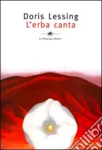 L'erba canta libro di Lessing Doris