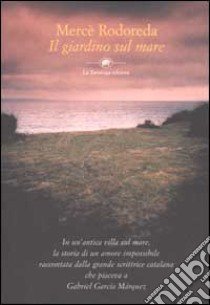 Il giardino sul mare libro di Rodoreda Mercè