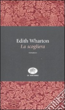 La scogliera libro di Wharton Edith