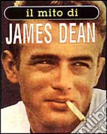 Il Mito di James Dean libro di Noble A.