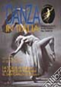 La danza in Italia libro di Albano Roberta; Scafidi Nadia; Zambon Rita; Pappacena F. (cur.)