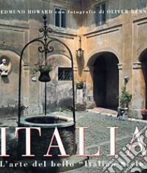 Italia. L'arte del bello: «Italian style» libro di Howard Edmund