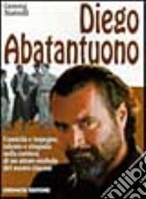 Diego Abatantuono libro di Stornelli Gemma