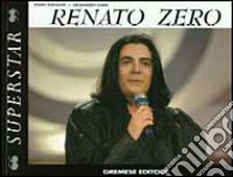 Renato Zero libro di Salvatori Dario - Gatta Alessandro