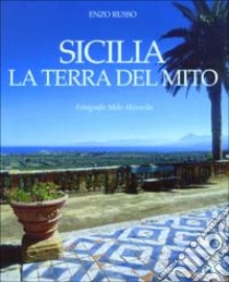 Sicilia. La terra del mito. Ediz. illustrata libro di Russo Enzo; Minnella Melo