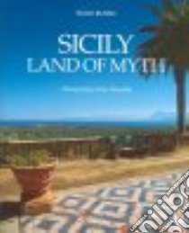 Sicily. Land of myth. Ediz. illustrata libro di Russo Enzo; Minnella Melo