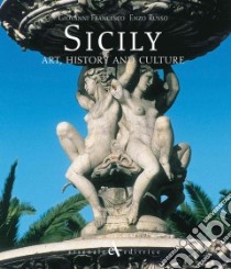 Sicilia. Storia e arte. Ediz. inglese libro di Russo Enzo; Francesio Giovanni