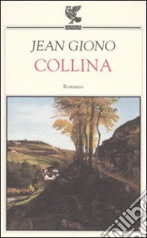 Collina libro di Giono Jean