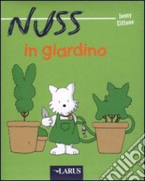 Nuss in giardino libro di Cittone Jenny