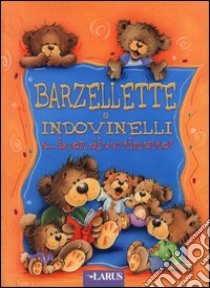 Barzellette e indovinelli. E... buon divertimento libro di Maggi R. (cur.)